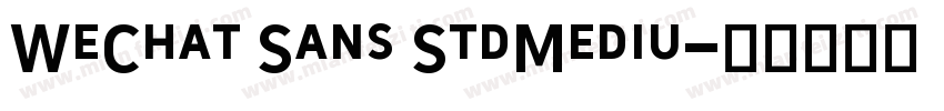 WeChat Sans StdMediu字体转换